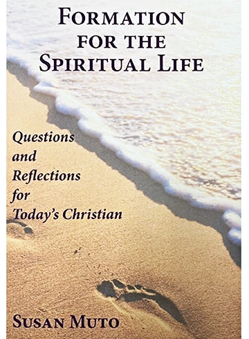 Formation for the Spiritual Life - Susan Muto