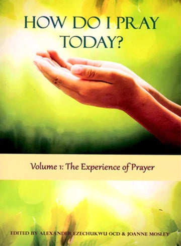 How do I Pray Today? Volume 1: The Experience of Prayer – E-Book