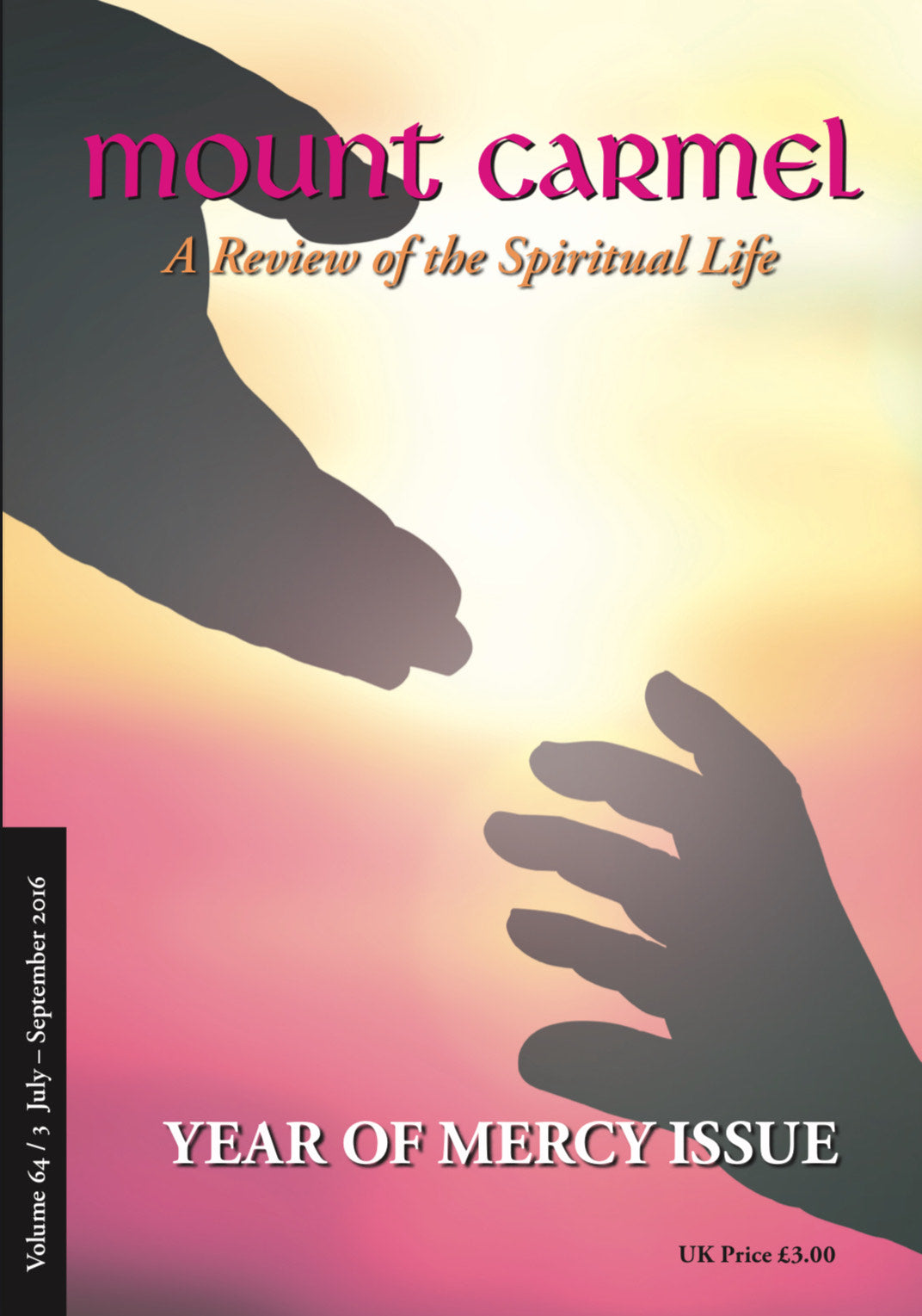 Mount Carmel Magazine (July - September 2016) - Volume 64, Number 3