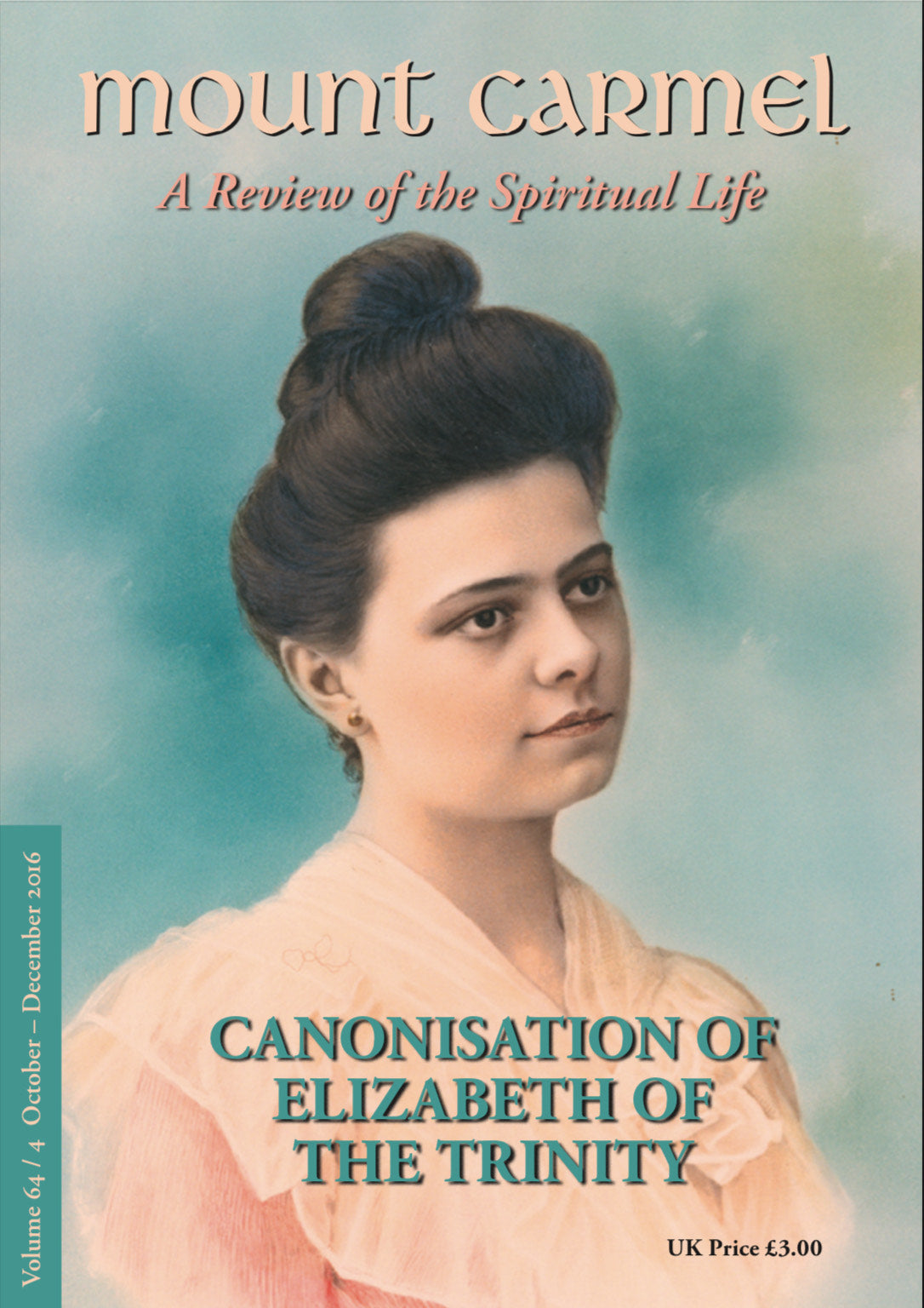 Mount Carmel Magazine (October - December 2016) - Volume 64, Number 4