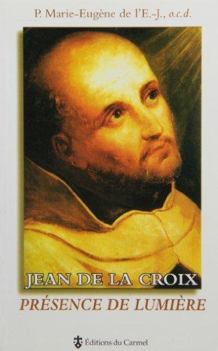 JEAN DE LA CROIX: Presence de lumiere