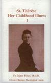 THERESE'S CHILDHOOD ILLNESS: I