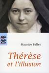 THERESE ET  L'ILLUSION: (Nouvelle edition)