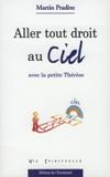 ALLER TOUT DROIT AU CIEL AVEC LE PETITE THERESE