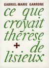 CE QUE CROYAIT THERESE