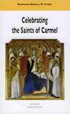 CELEBRATING THE SAINTS OF CARMEL