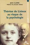 THERESE DE LISIEUX AU RISQUE DE LA PSYCHOLOGIE