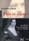 PAIX ET SILENCE AVEC ELISABETH DE LA TRINITE