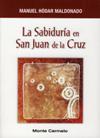 SABIDURIA EN SAN JUAN DE LA CRUZ