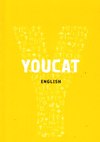 YOUCAT: The Official Youth Catechism of the Catholic Church