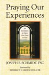 PRAYING OUR EXPERIENCES