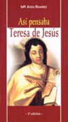 ASI PENSABA TERESA DE JESUS