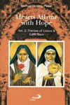 HEARTS AFLAME WITH HOPE: VOL 3 Therese of Lisieux & Edith Stein