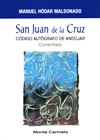 SAN JUAN DE LA CRUZ: Codigo Autografo de ASndujar Comentado