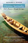 CHRISTIAN SPIRITUALITY: God's Presence Through the Ages