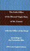 LITTLE OFFICE OF THE BLESSED VIRGIN MARY OF MT. CARMEL