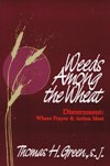 WEEDS AMONG THE WHEAT