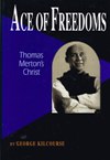 ACE OF FREEDOM: Thomas Merton's Christ