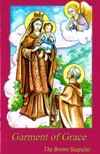GARMENT OF GRACE: The Brown Scapular (Children's Version)