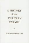 A HISTORY OF THE TERESIAN CARMEL
