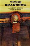 TITUS BRANDSMA: A Modern Martyr for the Truth