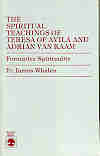 SPIRITUAL TEACHINGS OF TERESA OF AVILA & ADRIAN VAN KAAM