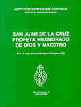 SAN JUAN DE LA CRUZ PROFETA ENAMORADO DE DIOS Y MAESTRO