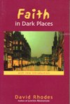 FAITH IN DARK PLACES