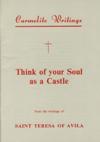THINK OF YOUR SOUL AS A CASTLE