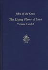 LIVING FLAME OF LOVE: Versions A & B