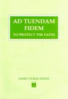 AD TUENDAM FIDEM