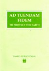 AD TUENDAM FIDEM