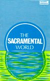 SACRAMENTAL WORLD