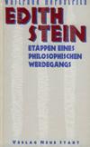 EDITH STEIN: Etappen eines Philopophischen Werdegangs