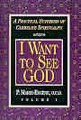 I WANT TO SEE GOD