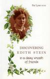 DISCOVERING EDITH STEIN: In a Daisy Wreath of Friends