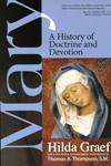 MARY: A history of Doctrine and Devotion