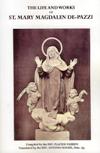 LIFE AND WORKS OF ST MARY MAGDALEN DE PAZZI