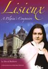LISIEUX - A PILGRIM'S COMPANION