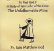 UNFATHOMABLE MINE: (9) Jesus in St John of the Cross