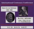 LOVE ALONE: The Theology of Urs von Balthasar 1905-1988