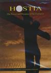 HOSTIA: The Power and Presence of the Eucharist