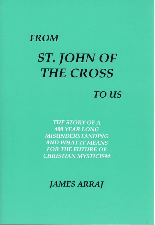 FROM ST JOHN OF THE CROSS TO US (1999)