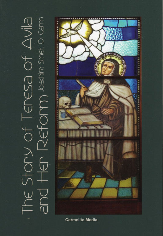 THE STORY OF TERESA OF AVILA AND HER REFORM (2015)