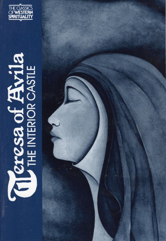 TERESA OF AVILA: Interior Castle 1979)