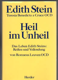 Heil im Unheil: das Leben Edith Steins : Reife und Vollendung