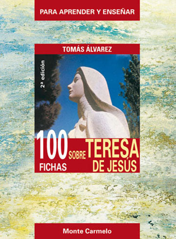 100 Fichas Sobre Teresa de Jesus
