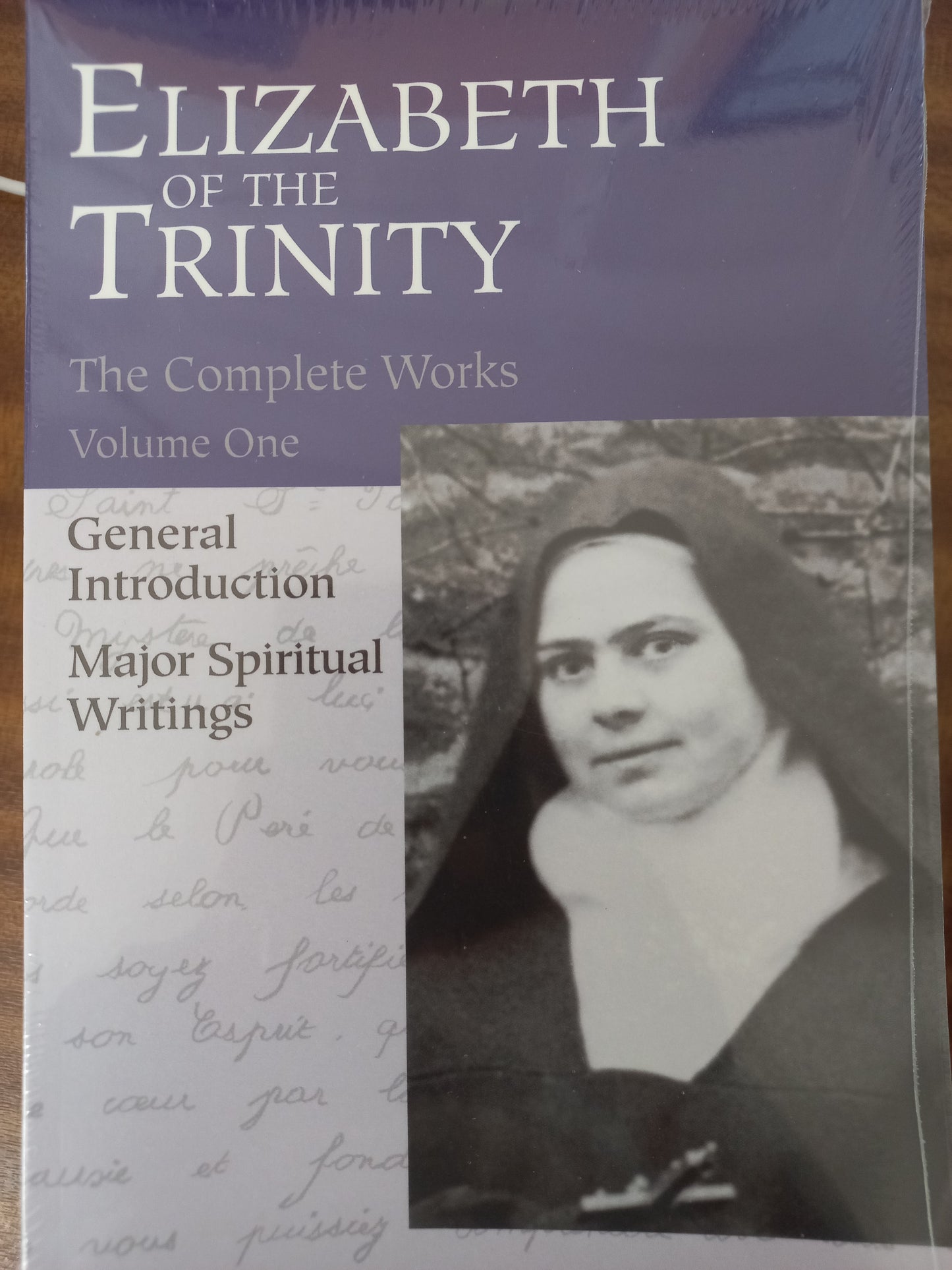 The Complete Works: Elizabeth of the Trinity Volume One