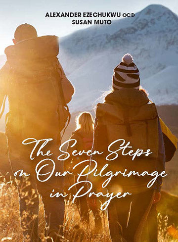 The Seven Steps on Our pilgrimage in Prayer