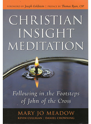 Christian Insight Mediatation: Following in the Footsteps of John of the Cross (2007)